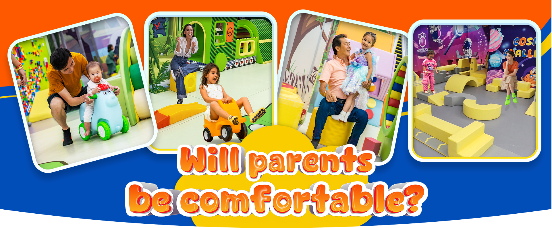4.WILL PARENTS BE COMFORTABLE