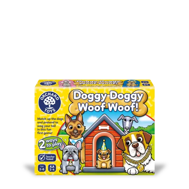 DOGGY, DOGGY, WOOF, WOOF!